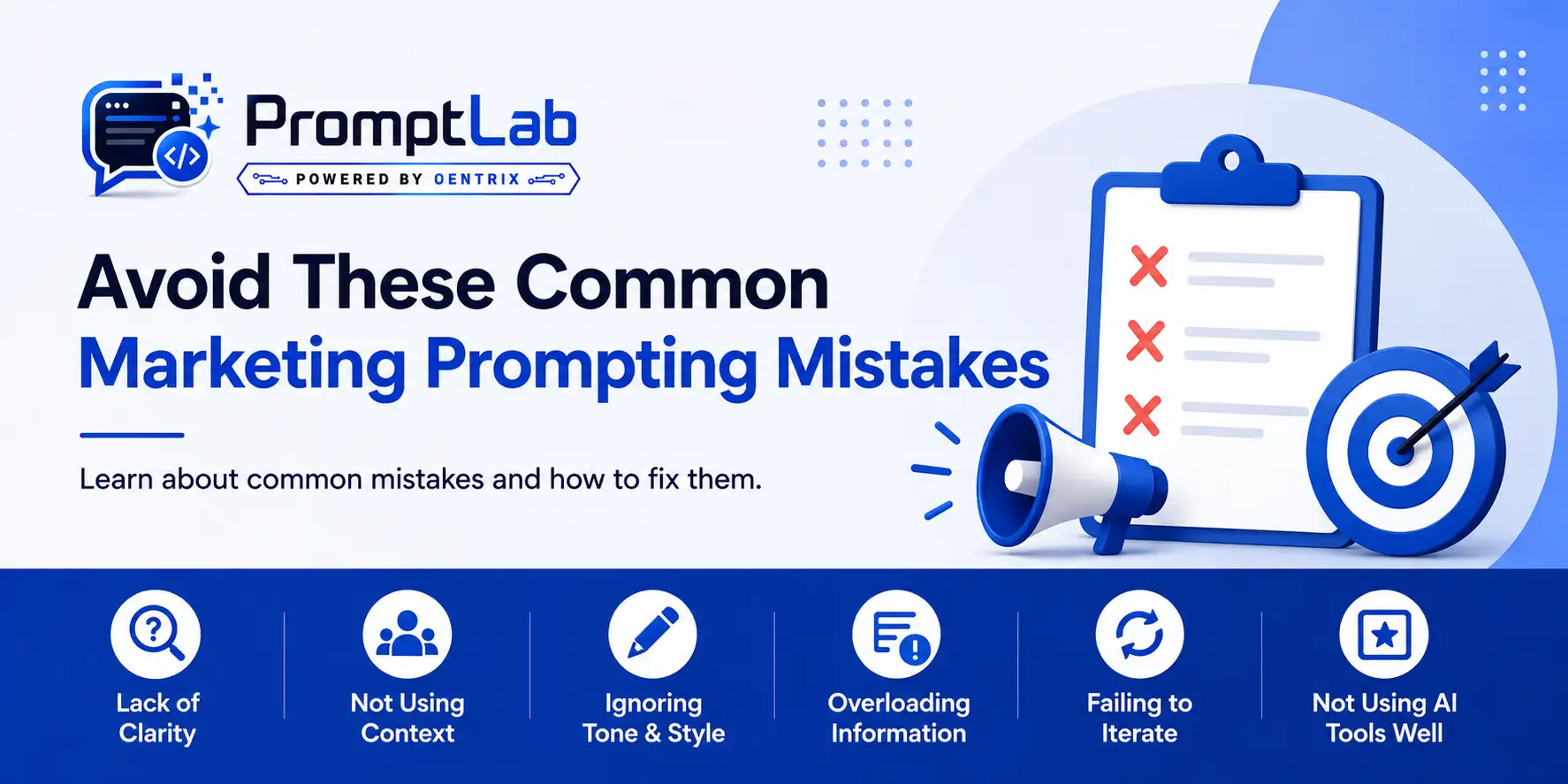 Avoid These Common Marketing Prompting Mistakes