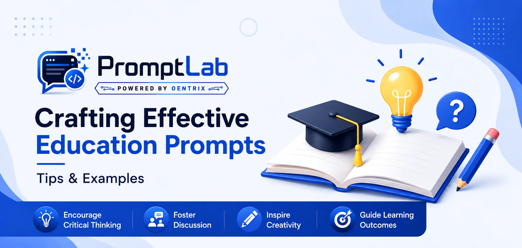Crafting Effective Education Prompts: Tips and Examples